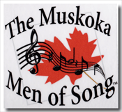 Muskoka men of Song